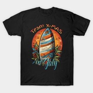 Surf's Up, Santa | Team X-Mas 'Christmas in July' T-Shirt T-Shirt